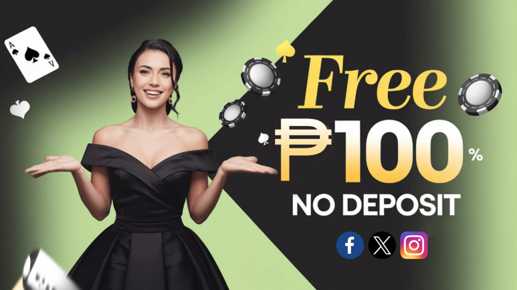 New Member and Get a Free 100 No Deposit Philippines